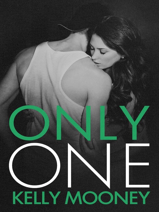 Title details for Only One (Southern Comfort-Book 3) by Kelly Mooney - Available